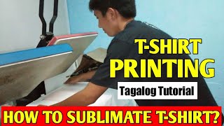 How to Sublimate T-shirt | Tagalog tutorial | T-shirt Printing | Pantin Couple