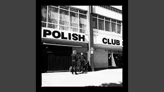 Watch Polish Club How To Be Alone video