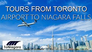 Tours from Toronto Airport to Niagara Falls | ToNiagara