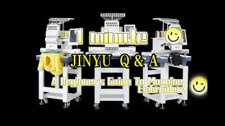 A Beginners Guide To Jinyu Machine Embroidery Common Q&A