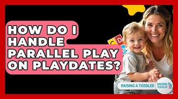 How Do I Handle Parallel Play On Playdates? - Raising A Toddler