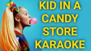 KID IN A CANDY STORE KARAOKE  Jojo Siwa