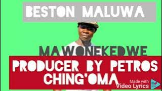 Beston maluwa pro by petros ching'oma