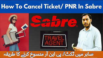 How To Cancel PNR In Sabre || Sabre Main PNR Cancel Kaise Kare || Delete Sabre PNR & Booking