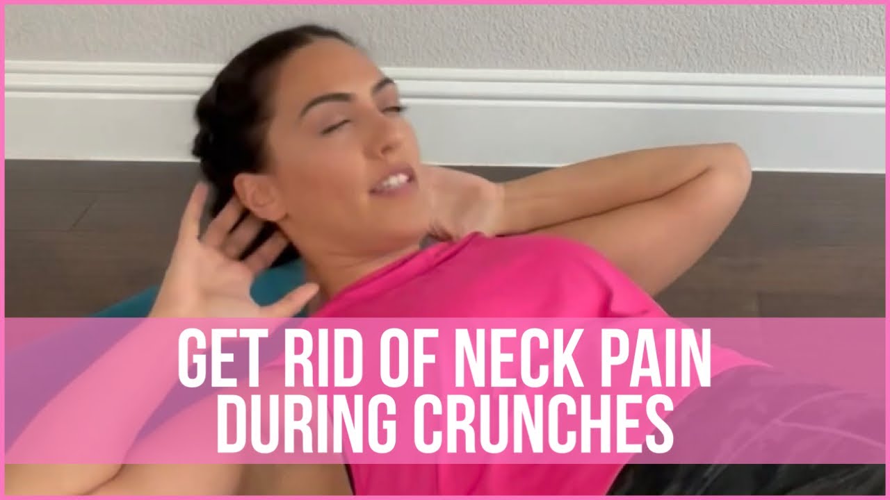 Neck Pain During Crunches YouTube