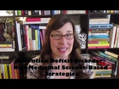 attention-deficit-disorder:-non-medicinal-science-based-strategies