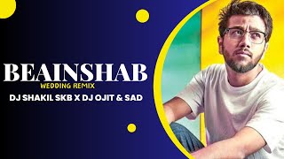 BEAINSHAB | Pritom Ft. Protik Hasan | Bootleg Remix | DJ SHAKIL SKB X DJ OJIT Ft SAD