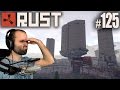 Rust #125 | RAIDEANDO CON LO RAIDEADO =D | Gameplay Español