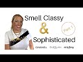 ⭕️ CLASSY AND SOPHISTICATED FRAGRANCES ELEGANT FRAGRANCES Smell classy PERFUMES for women Part 1.