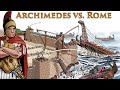 Archimedes vs. Rome - The (Staggering) Siege of Syracuse 213-212 BC