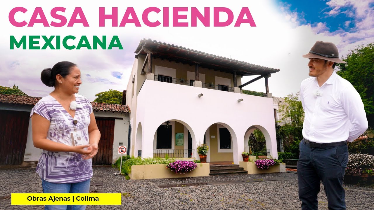 CASA HACIENDA MEXICANA: Patrimonio, Arquitectura y Naturaleza | OBRAS AJENAS | COLIMA