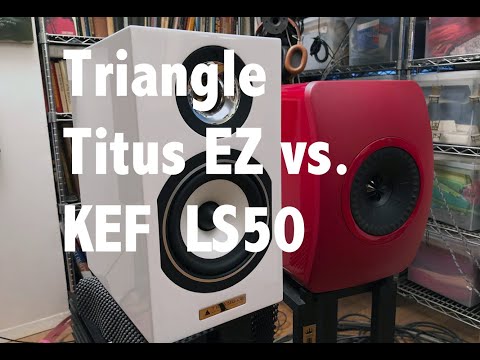 Triangle Titus EZ vs. KEF LS50 shootout