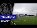 Full Timelapse | Work On The New 3G Pitch