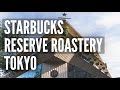 Thoughts After Visiting Starbucks Reserve Roastery Tokyo