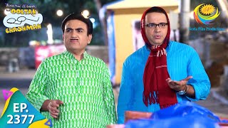 Taarak Mehta Ka Ooltah Chashmah - Episode 2377 - Full Episode