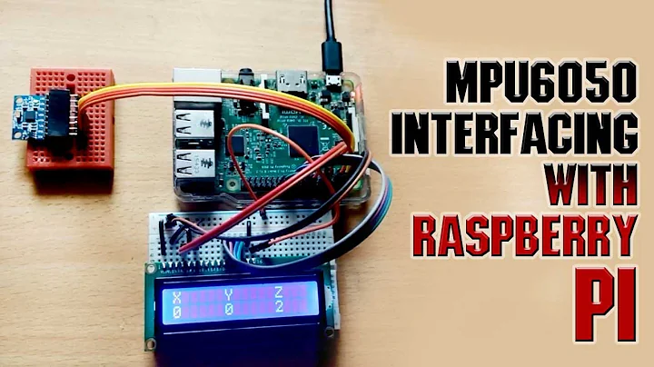 MPU6050 Interfacing with Raspberry Pi