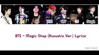 BTS (방탄소년단) - Magic Shop Acoustic Ver. Lyrics