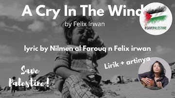 Save Palestine A cry in the wind by Felix Irwan