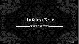 Sevil Əliyeva - Latin Seville Aliyeva - The Gallery Of Seville Latin
