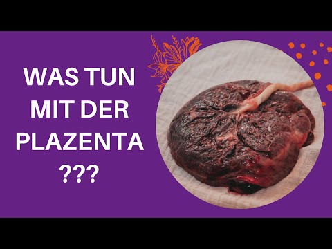 Video: Welche Kultur begräbt die Plazenta?