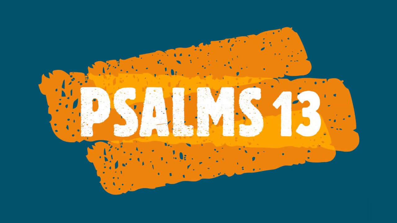 PSALMS 13 Audio Bible KJV - YouTube