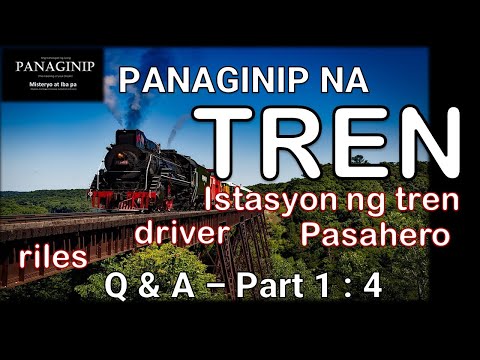 Kahulugan ng Panaginip na Tren (Train) | Ibig Sabihin ng Tren sa Panaginip | Riles | Train Dreaming