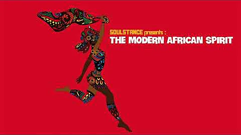 The Best Jazz -  Afro House - The Modern African Spirit - Soulstance