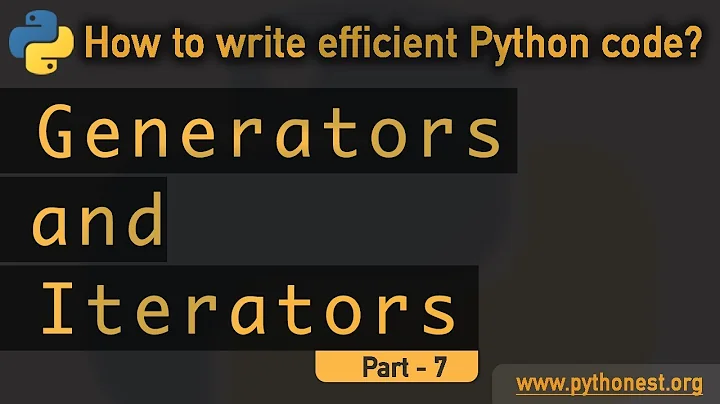 Generators and Iterators in python | python tutorial