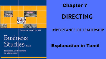 CBSE|12 Business Studies| Chapter 7 l Directing| Tamil l Importance of Leadership