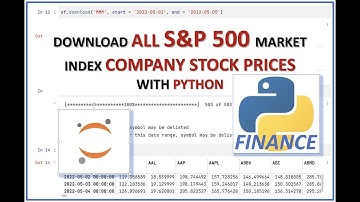 Download ALL S&P 500 Market Index Company Stock Prices with Python