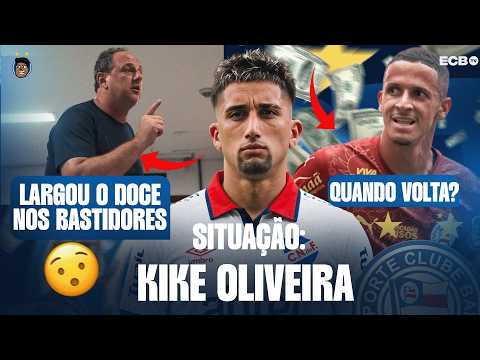 😱🚨BAHIA, AGORA: MERCADO DA BOLA, SITUAÇÃO DE KIKE OLIVEIRA: APURAÇÃO! BASTIDORES DO BAHIA E MAIS!