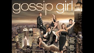 The story of Gossip Girl | ALL SEASON | RECAP