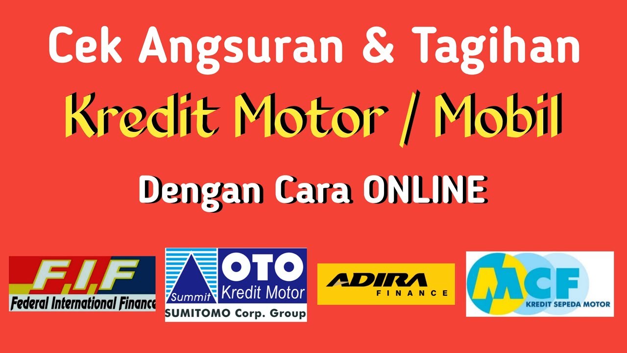 ⭕Cara Mudah Cek Angsuran Kredit Motor/Mobil dan Sisa Tagihan Secara