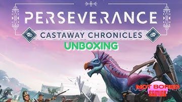 Perseverance - Unboxing - Not Bored Gaming