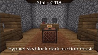 Stal - C418\/ hypixel skyblock dark auction music