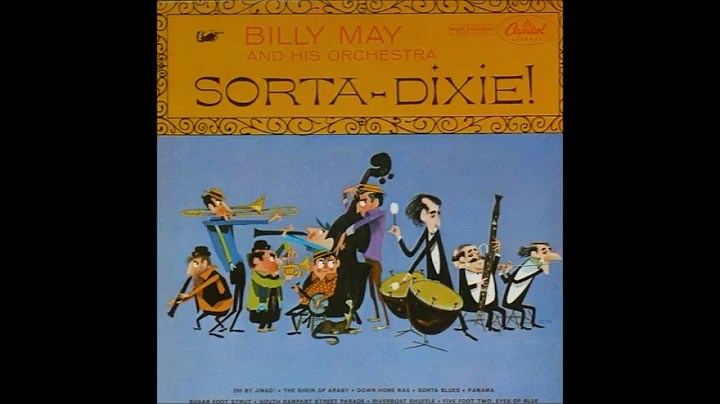 Billy May And His Orchestra  Sorta Dixie ( Full Al...
