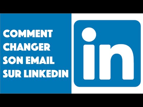 Comment changer son email sur LinkedIn ?