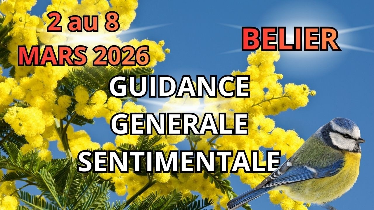 Guidance BELIER 2 au 8 Mars 2026🔮Acceptez le CHANGEMENT ! Vosu êtes clairvoyant !