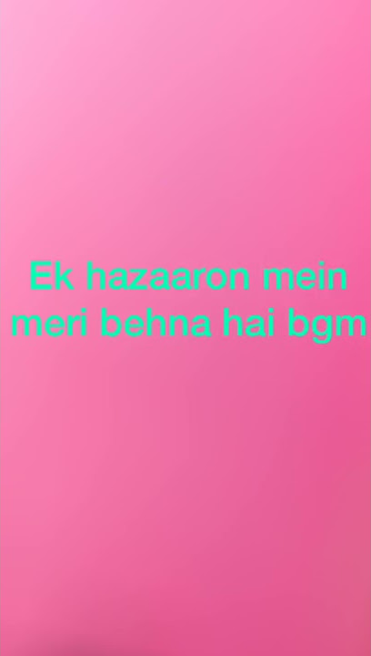 Ek hazaaron mein meri behna hai bgm 1 (manvi and jeevika)
