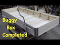 Completion of Building a 2 Seat Buggy Box | Engels Coach Shop