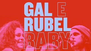 Gal Costa & Rubel - Baby (Ao Vivo)