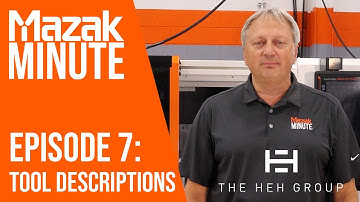 Mazak Minute | Episode 7 | Tool Descriptions