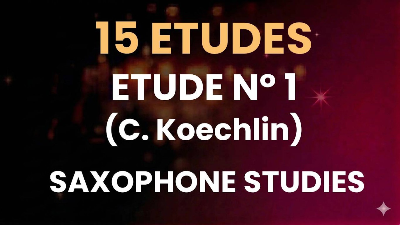 ETUDE Nº 1 (C. KOECHLIN) - SAXOPHONE & PIANO - YouTube