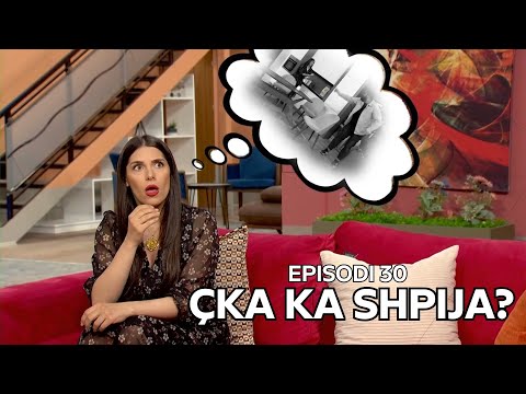 Çka ka shpija - Episodi 30 - Sezoni 11 (NEW)