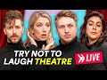 Try Not To Laugh Theater LIVE