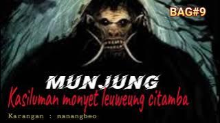 DONGENG MUNJUNG KASILUMAN MONYET LEUWEUNG CITAMBA bagian#9