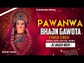 Bhakti pawanwa bhajn gawota dj akash rock remix edm remix  pawwnsinghbaktistatussong