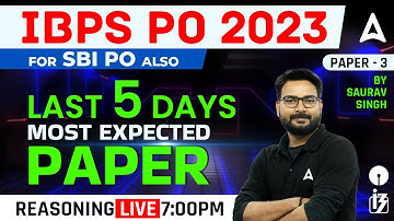 IBPS PO 2023 | IBPS PO/ SBI PO Reasoning Most Expected Paper | Reasoning By Saurav Singh #3