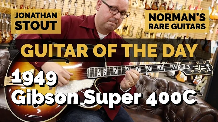Guitar of the Day: 1949 Gibson Super 400C | Jonath...