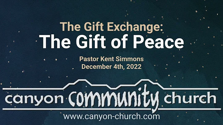 The Gift Exchange: The Gift of Peace | December 4,...